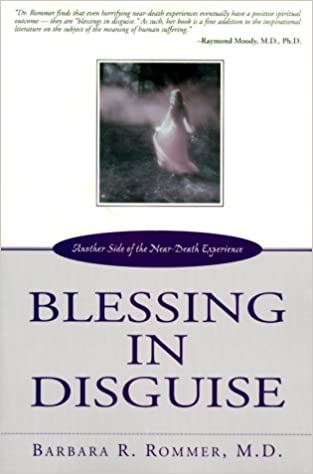 Blessing in Disguise: Another Side of the Near Death Experience - Scanned Pdf with Ocr